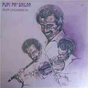 Pupi Legarreta - Pupi Pa' Bailar