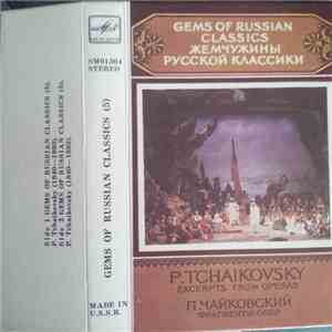 Pyotr Ilyich Tchaikovsky - Gems Of Russian Classics  / Жемчужины Pусской Kл ...