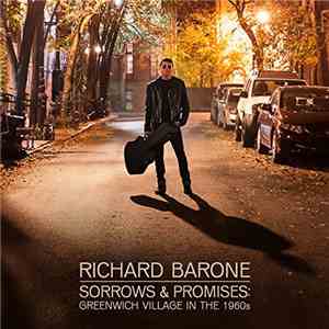 Richard Barone - Sorrows & Promises: Greenwich Village In The 1960s