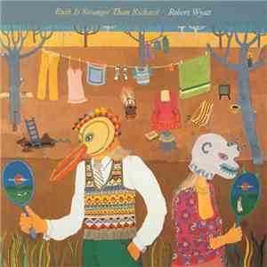 Robert Wyatt - Ruth Is Stranger Than Richard