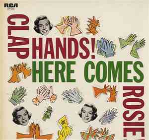 Rosemary Clooney - Clap Hands! Here Comes Rosie!