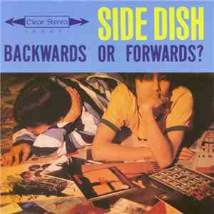 Side Dish - Backwards Or Forwards?