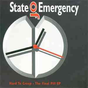 State Of Emergency  - Hard To Creep - The Final Pill EP