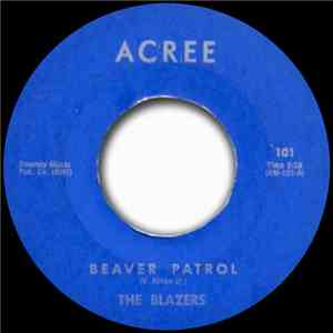 The Blazers - Beaver Patrol / Shore Break