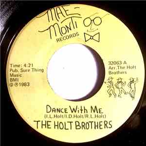 The Holt Brothers - Dance With Me