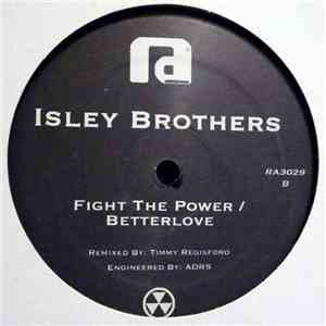 The Isley Brothers - Fight The Power / Betterlove