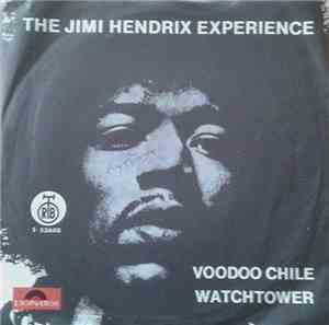 The Jimi Hendrix Experience - Voodoo Chile / Have You Ever Been