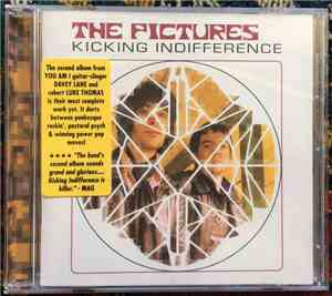 The Pictures - Kicking Indifference