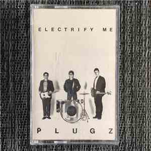 The Plugz - Electrify Me