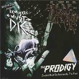 The Prodigy - Remixers Must Die