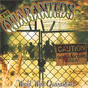 The Quaranteds - World Wide Quarantine