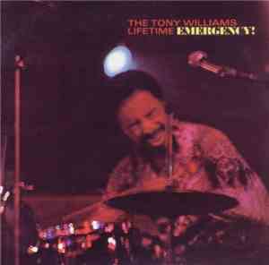 The Tony Williams Lifetime - Emergency!