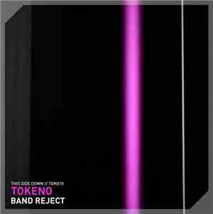 Tokeno - Band Reject