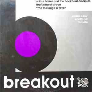 Arthur Baker And The Backbeat Disciples featuring Al Green - The Message Is ...