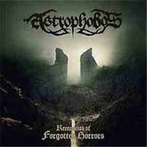 Astrophobos - Remnants Of Forgotten Horrors