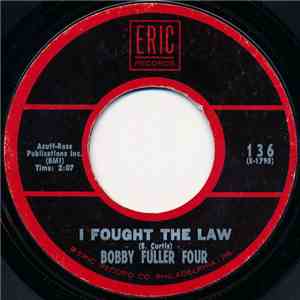 Bobby Fuller Four - I Fought The Law / Love's Made A Fool Of You