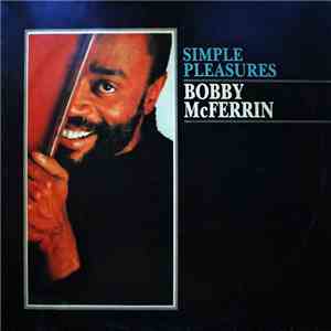 Bobby McFerrin - Simple Pleasures