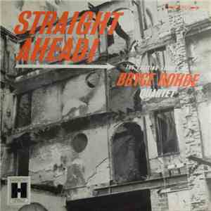 Bryce Rohde Quartet - Straight Ahead!