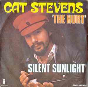 Cat Stevens - The Hurt / Silent Sunlight