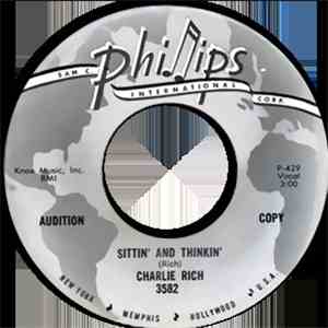 Charlie Rich - Sittin' And Thinkin' / Finally Found Out