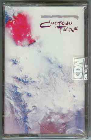 Cocteau Twins - Head Over Heels / Sunburst And Snowblind