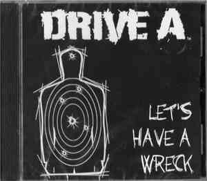 Drive A - Let's Have A Wreck