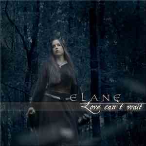 Elane - Love Can't Wait