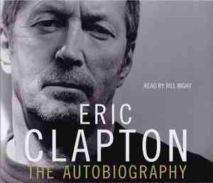 Eric Clapton - Eric Clapton: The Autobiography