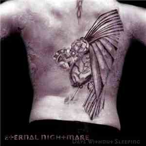 Eternal Nightmare - Days Without Sleeping
