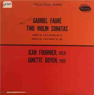 Gabriel Fauré - Jean Fournier, Ginette Doyen - Two Violin Sonatas