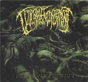 Guttural Engorgement - The Slow Decay Of Infested Flesh