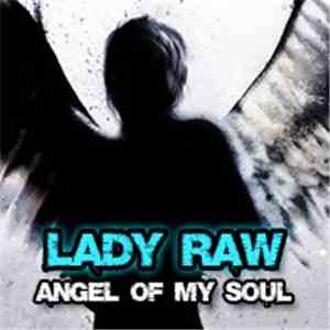 Lady Raw  - Angel Of My Soul