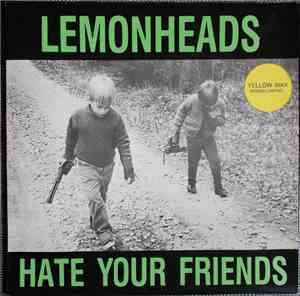 Lemonheads - Hate Your Friends