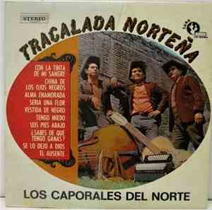 Los Caporales Del Norte - Tracalada Nortena