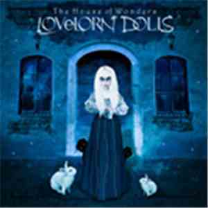 Lovelorn Dolls - The House Of Wonders