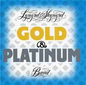 Lynyrd Skynyrd - Gold & Platinum