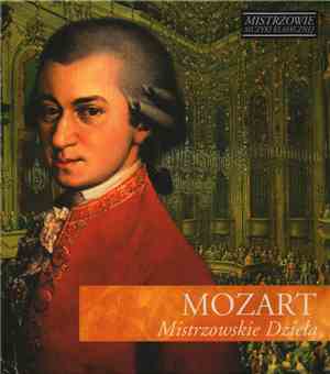 Mozart - Mistrzowskie Dzieła