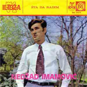 Nedžad Imamović - Šta Da Radim
