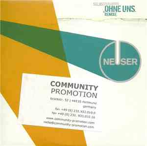 Neuser - Ohne Uns (+ Remixe)