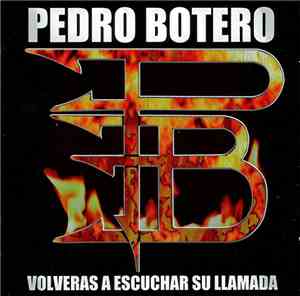 Pedro Botero - Volveras A Escuchar Su Llamada