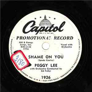 Peggy Lee - Shame On You / Would You Dance With A Stranger