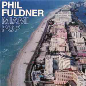 Phil Fuldner - Miami Pop
