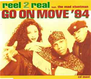 Reel 2 Real Featuring The Mad Stuntman - Go On Move '94