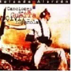 Rolando Alarcon - Canciones De La Guerra Civil Española