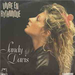 Sandy Davis  - Vivre En Rythmique / Quand Le Coeur N'y Est Plus