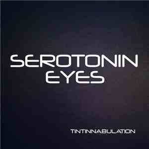 Serotonin Eyes - Tintinnabulation EP