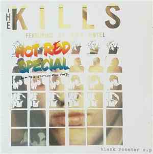 The Kills - Black Rooster: Hot Red Special