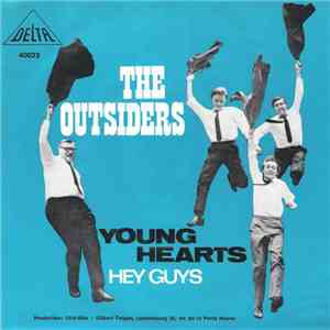 The Outsiders  - Young Hearts / Hey Guys