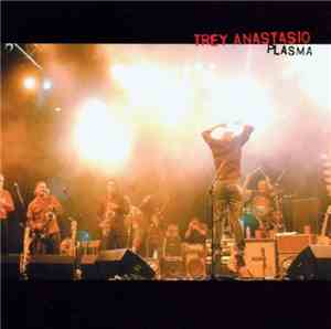 Trey Anastasio - Plasma