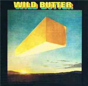 Wild Butter - Wild Butter